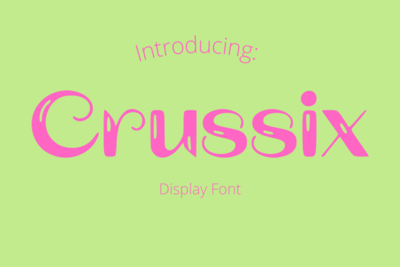 Crussix Display Font for Playful, Handmade Products
