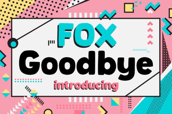 Fox Goodbye: A Playful Display Font That Lifts the Page