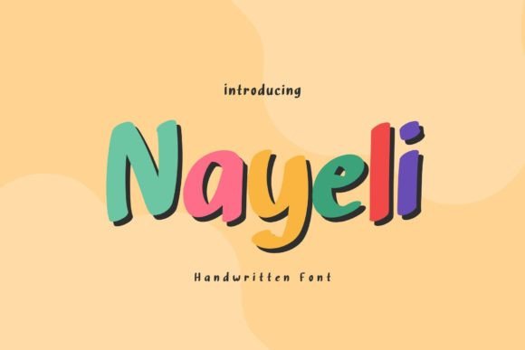 Nayeli: A Playful Handwritten Display Font That Feels Human