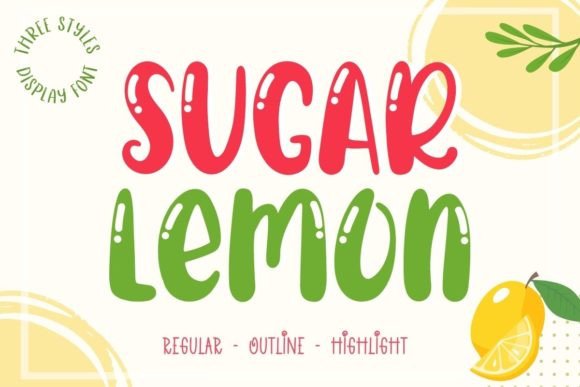 Sugar Lemon: A Bright, Handwritten Display Font for Campaign Visuals